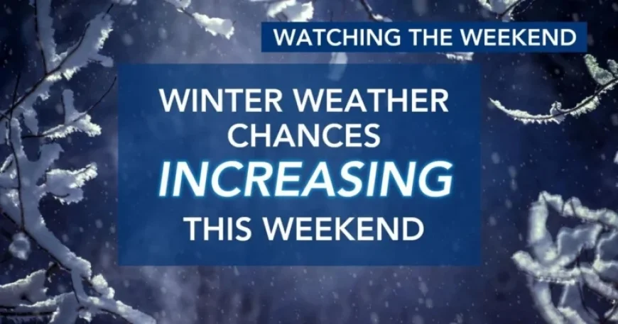 Winter Weather Likely to Intensify This Weekend