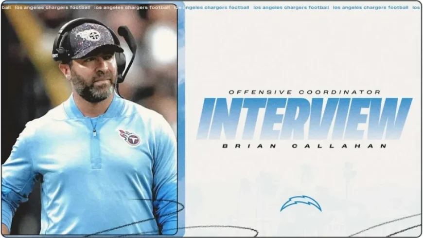 Chargers Interview Brian Callahan for Offensive Coordinator Role