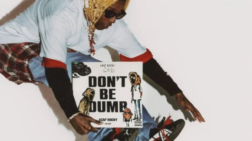 Top 7 Tracks from A$AP Rocky’s ‘Don’t Be Dumb’ Album