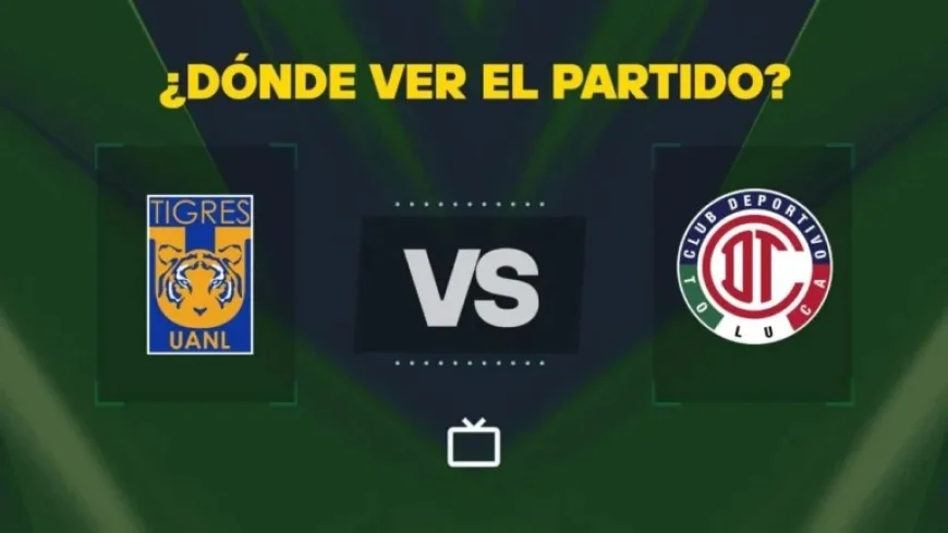 Watch Tigres vs Toluca Live: Free Liga MX Streaming Today