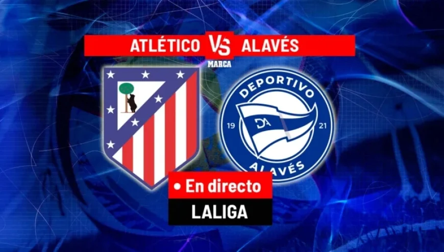 Atlético vs. Alavés: Live LaLiga EA Sports Action Today