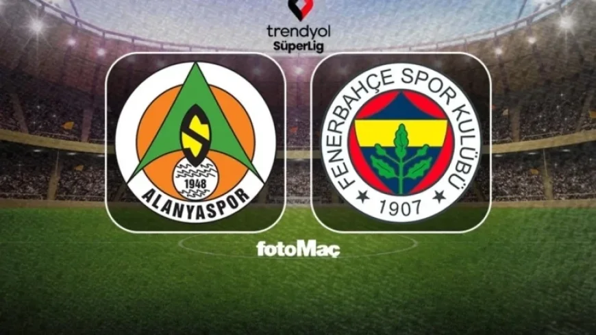 Watch Alanyaspor vs. Fenerbahçe Live: Match Time and Date Details