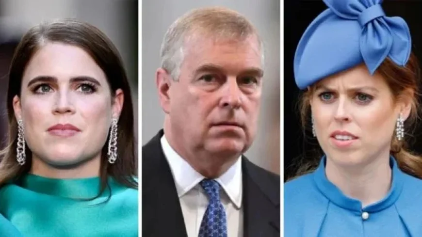 Prince Andrew’s Inheritance Revealed for Princesses Beatrice and Eugenie