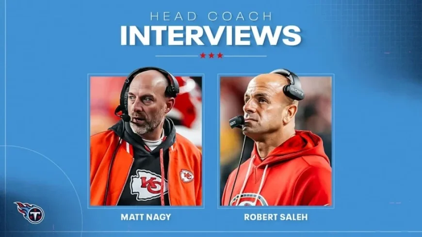 Titans Interview Matt Nagy, Robert Saleh for Head Coach Role