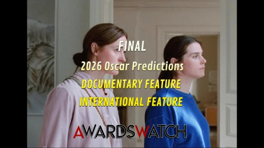 2026 Oscar Predictions: Best Documentary and International Film Contenders