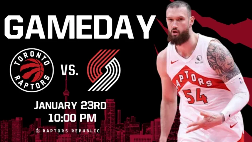 Raptors Face Trail Blazers on January 23 Gameday