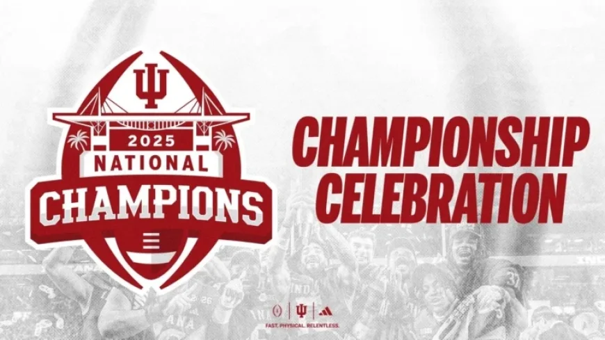 Indiana University Hosts Celebration for Historic CFP Championship Victory