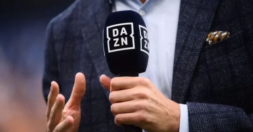 DAZN Pursues Acquisition of Main Street, Sources Reveal