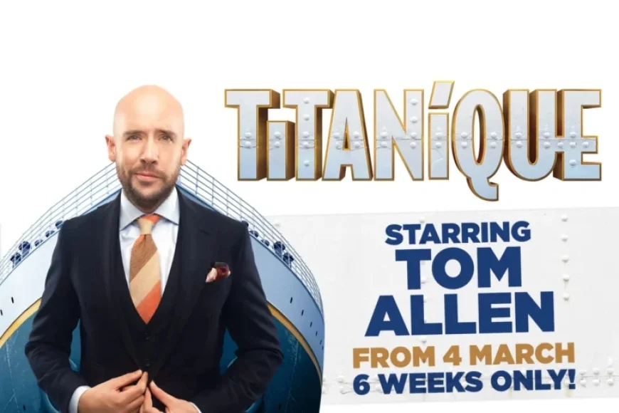 Tom Allen Stars in New Titanic Musical ‘Titaníque’