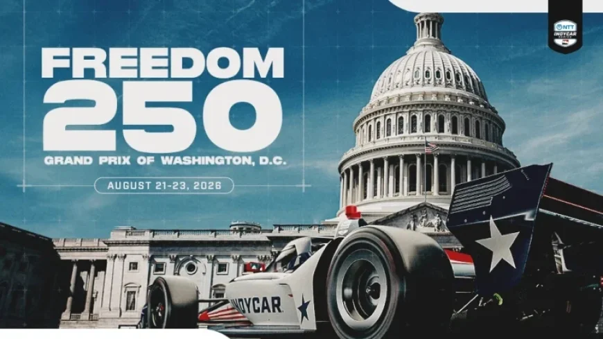 Freedom 250 Grand Prix Set for August in Washington, D.C.