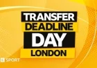 Live Updates and Special Coverage on London’s Transfer Deadline Day