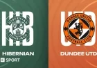 Hibernian Faces Dundee United: Scottish Premiership Updates and Report
