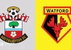 Southampton vs Watford: Key Stats and Highlights