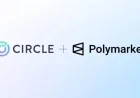 Circle and Polymarket Unite to Enhance Onchain Financial Markets
