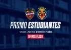 Levante UD Offers Special Promotion for Youth and Students vs. Villarreal
