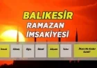 2026 Balıkesir Ramazan Timetable: First Sahur and Iftar Times