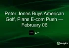 Peter Jones Acquires American Golf, Plans E-Commerce Expansion