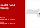 Monday Coastal Flood Warning Issued for Four Massachusetts Counties
