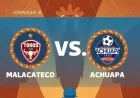 Live Coverage: Malacateco vs. Achuapa in 2026 Clausura Week 8 Contest