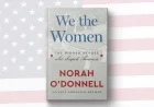 Norah O’Donnell Highlights Influential Women in U.S. History Through ‘We the Women’
