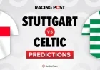 Stuttgart vs Celtic Preview: Predictions, Team News, Betting Tips & Odds