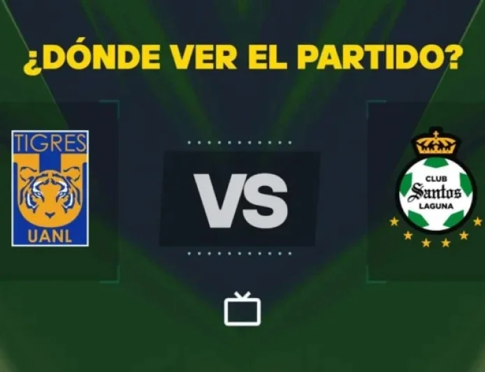 Tigres vs Santos Laguna: How to Watch the Liga MX Match Live Free