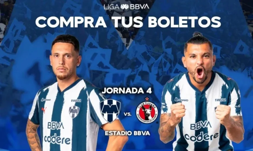 Buy Your Tickets and Support Rayados Against Xolos!