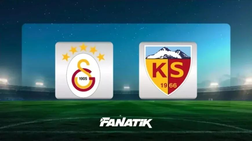 Live Coverage: Galatasaray vs. Kayserispor Lineups, Score, and Stats (Süper Lig)