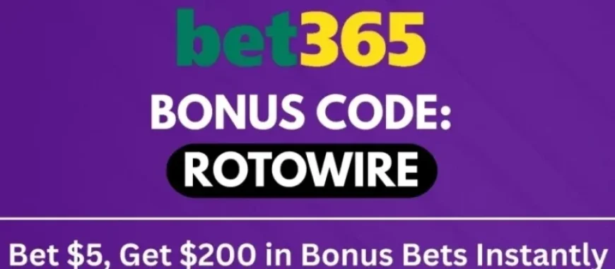 Unlock $200 Bonus with Bet365 Code ROTOWIRE for Today’s Big Game