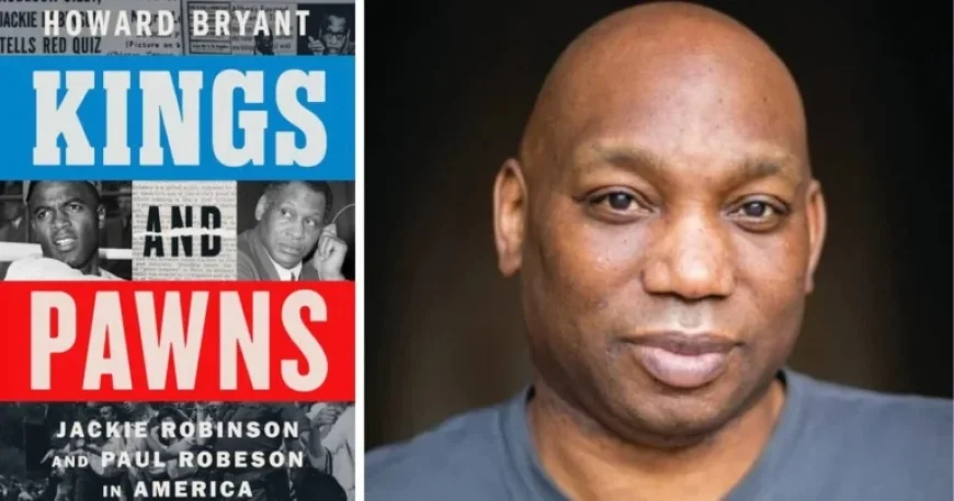 “‘Kings and Pawns’ Explores Conflict Between Black Icons Robinson and Robeson”