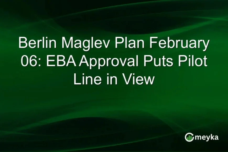 EBA Approves Berlin Maglev Plan, Pilot Line Launches February