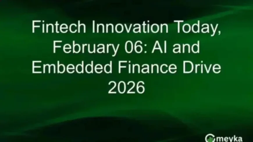 AI and Embedded Finance Drive Fintech Innovation Until 2026