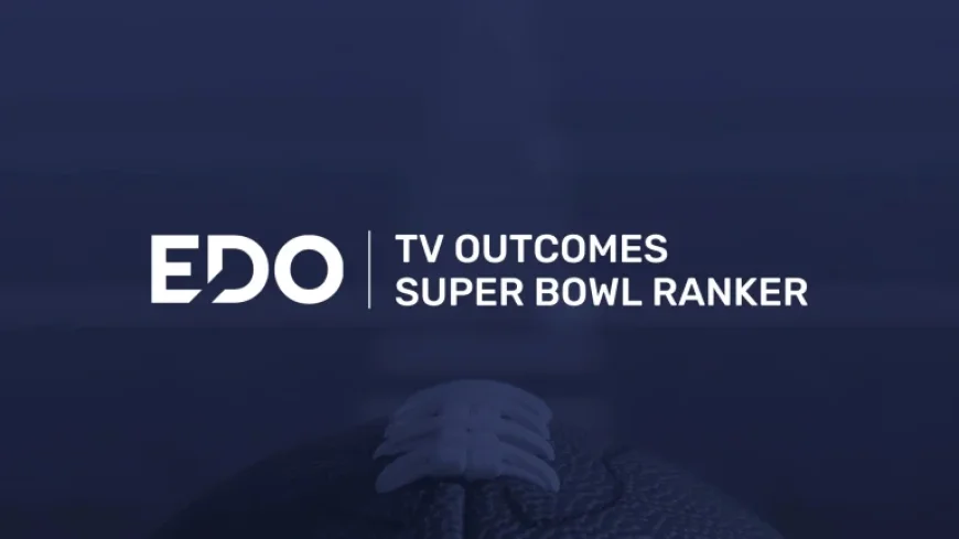 EDO TV Reveals Top-Ranked 2026 Super Bowl Ads