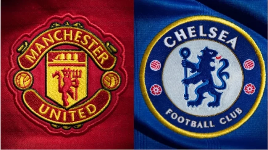 Comparing Man Utd and Chelsea’s Upcoming Premier League Fixtures