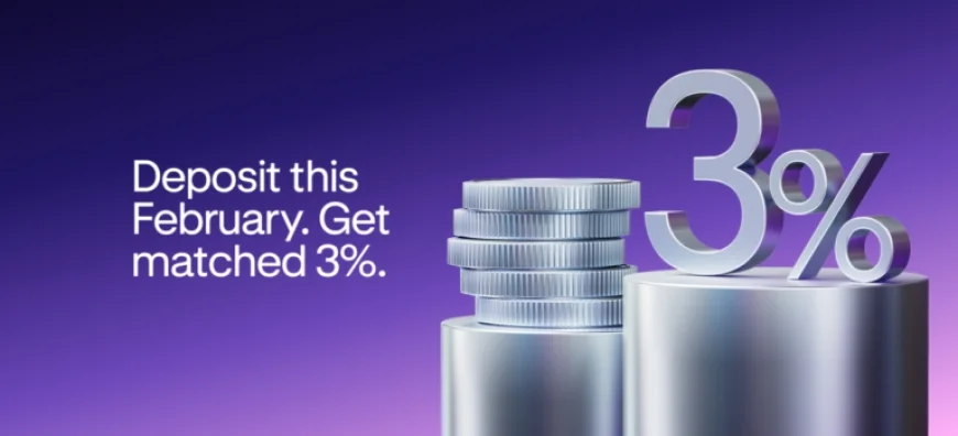 Maximize February Deposits with Exclusive Matching Offers