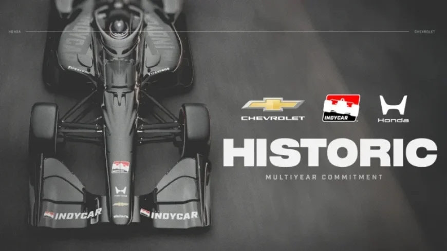 Chevrolet and Honda Commit to Historic Multi-Year INDYCAR Partnership