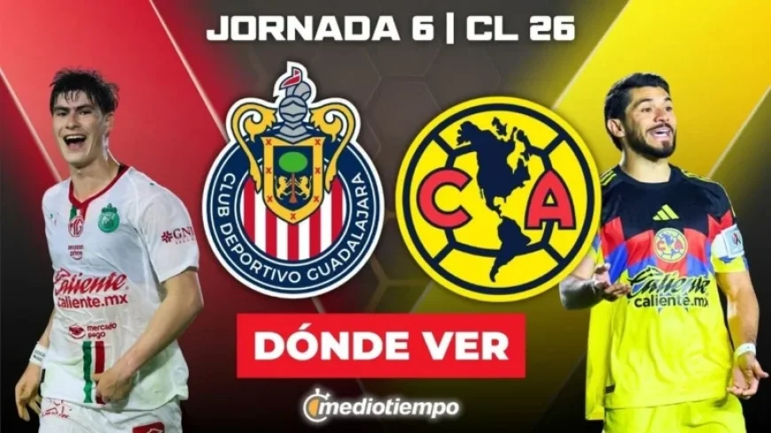 Watch Live: Chivas vs. América in the National Classic – Where and When