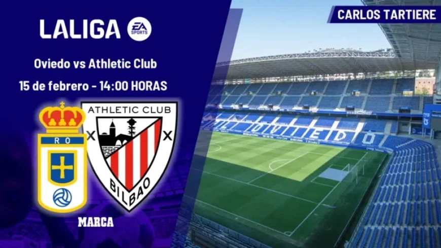 Oviedo vs Athletic Club: LaLiga EA Sports Match Time and TV Details