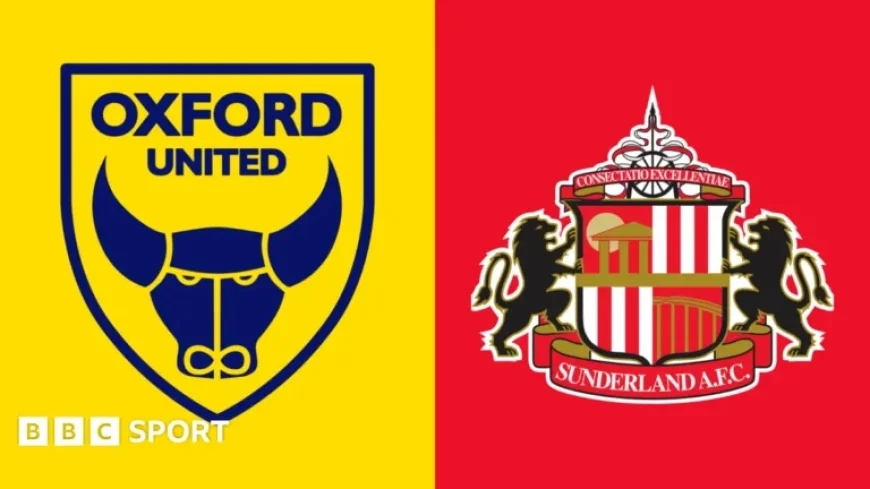 Oxford United vs Sunderland: FA Cup Stats and Head-to-Head Analysis