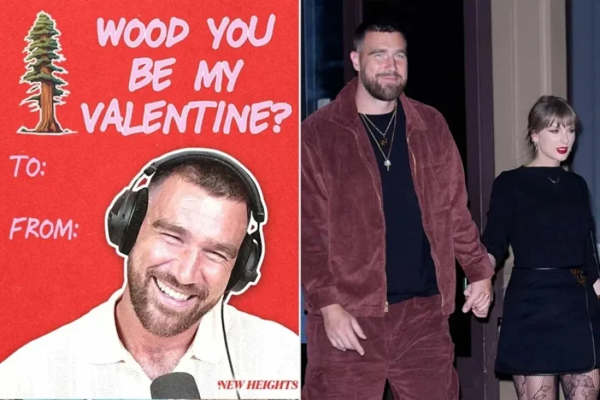 Travis Kelce Alludes to Taylor Swift in Valentine’s Podcast Post