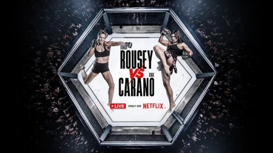 Ronda Rousey Faces Gina Carano in Netflix’s Inaugural MMA Showdown