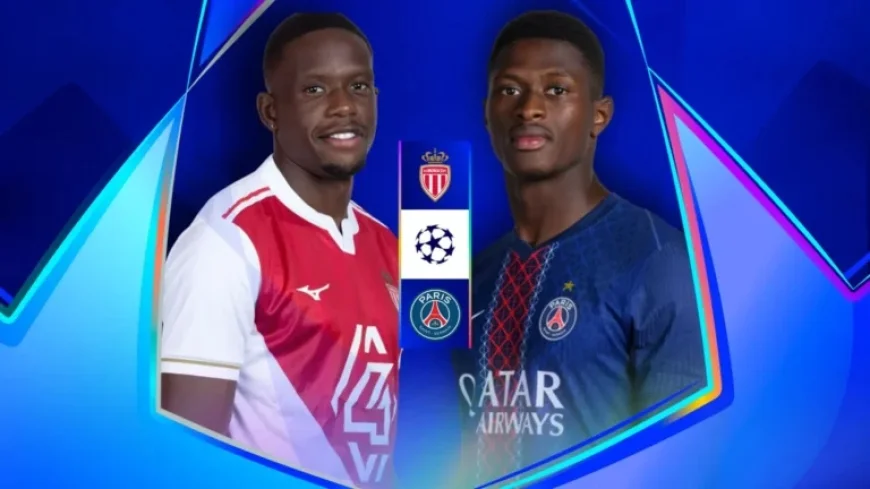 Monaco vs PSG: Champions League Preview, Line-ups, Form, Viewing Details
