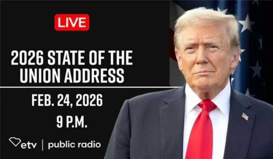 South Carolina ETV and Radio to Broadcast Trump’s State of the Union Address