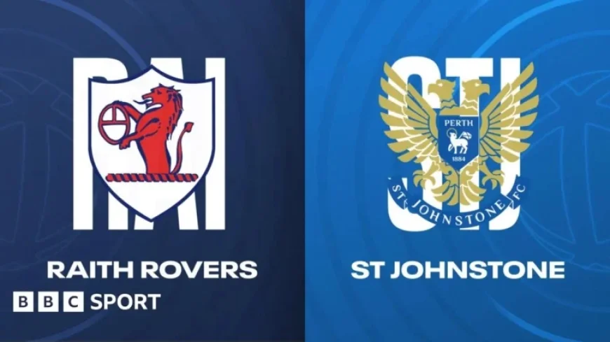 Live Coverage: Raith Rovers vs St Johnstone in Scottish Championship