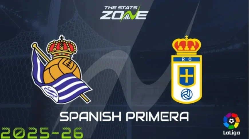 Real Sociedad vs Real Oviedo: Match Preview and Prediction