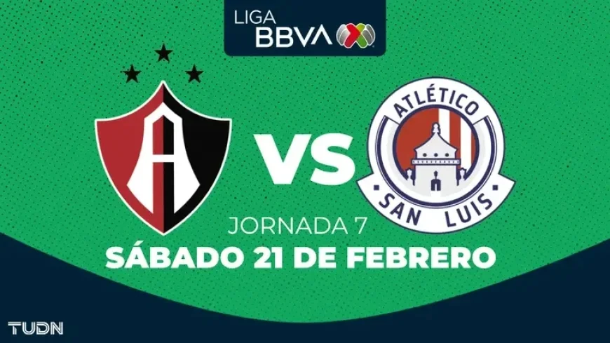 Atlas vs. Atlético San Luis: How to Watch Jornada 7, Clausura 2026