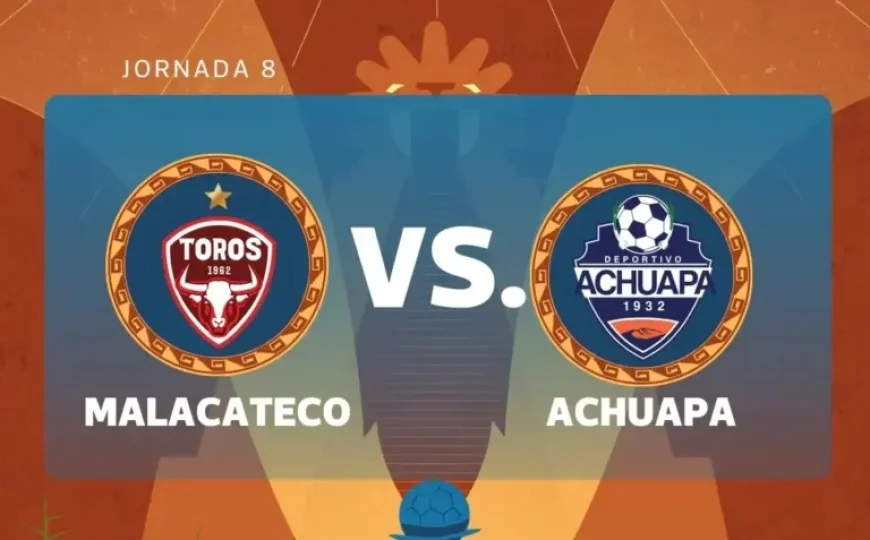 Live Coverage: Malacateco vs. Achuapa in 2026 Clausura Week 8 Contest