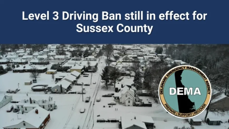 Level 3 Driving Ban Remains Enforced in Sussex County