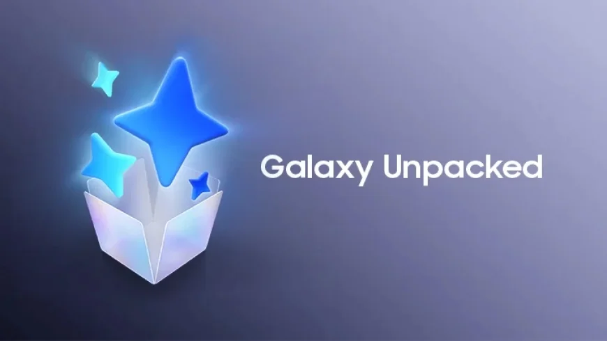 Galaxy Unpacked February 2026: Discover Samsung’s Latest Innovations