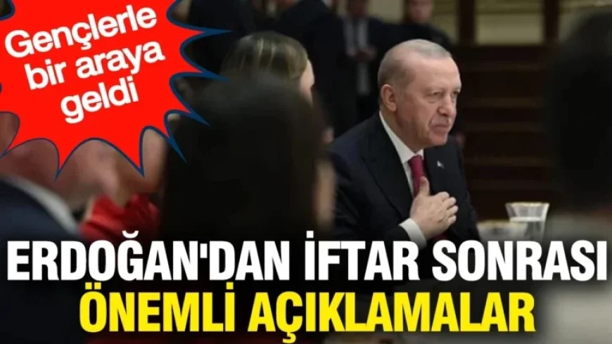 Erdogan Announces Key Statements After Iftar: Young People in Prison